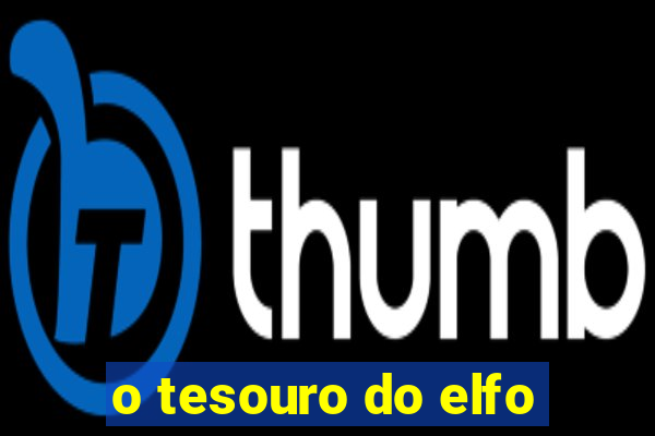 o tesouro do elfo